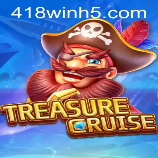 Explorando o Mundo de TREASURECRUISE: Diversão e Estratégia com 418win