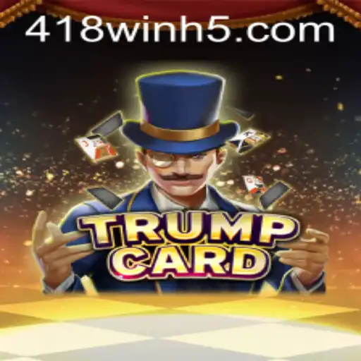 Descubra o Jogo Inovador TrumpCard e Domine a Arte da Estratégia com a Senha 418win